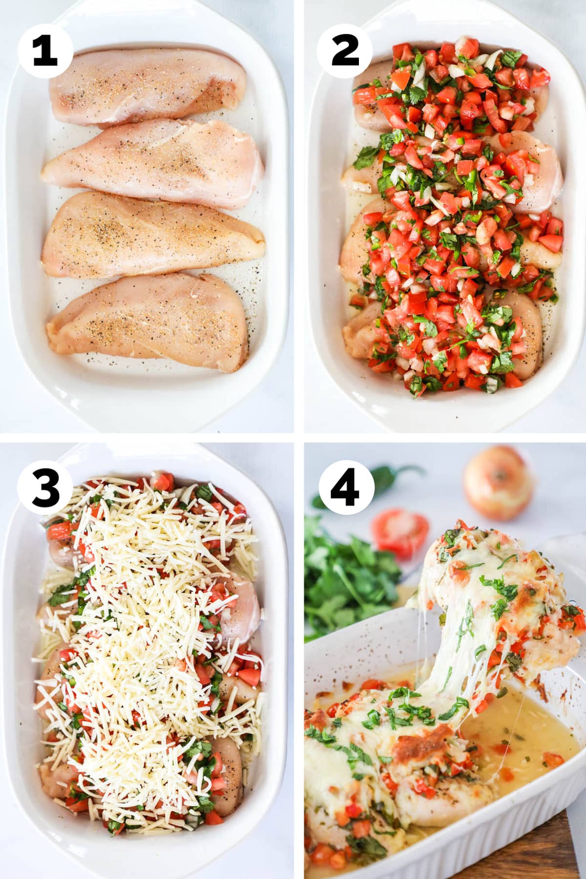 process photos for how to make salsa fresca chicken: 1. Season chicken breast and lay in baking dish. 2. Cover with pico de gallo (salsa fresca) 3. top with cheese. 4. Bake then garnish and serve.