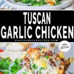 Two images of Tuscan Garlic Chicken - Top image is chicken plated and the bottom image is tuscan chicken being scooped out of casserole dish with a spatula