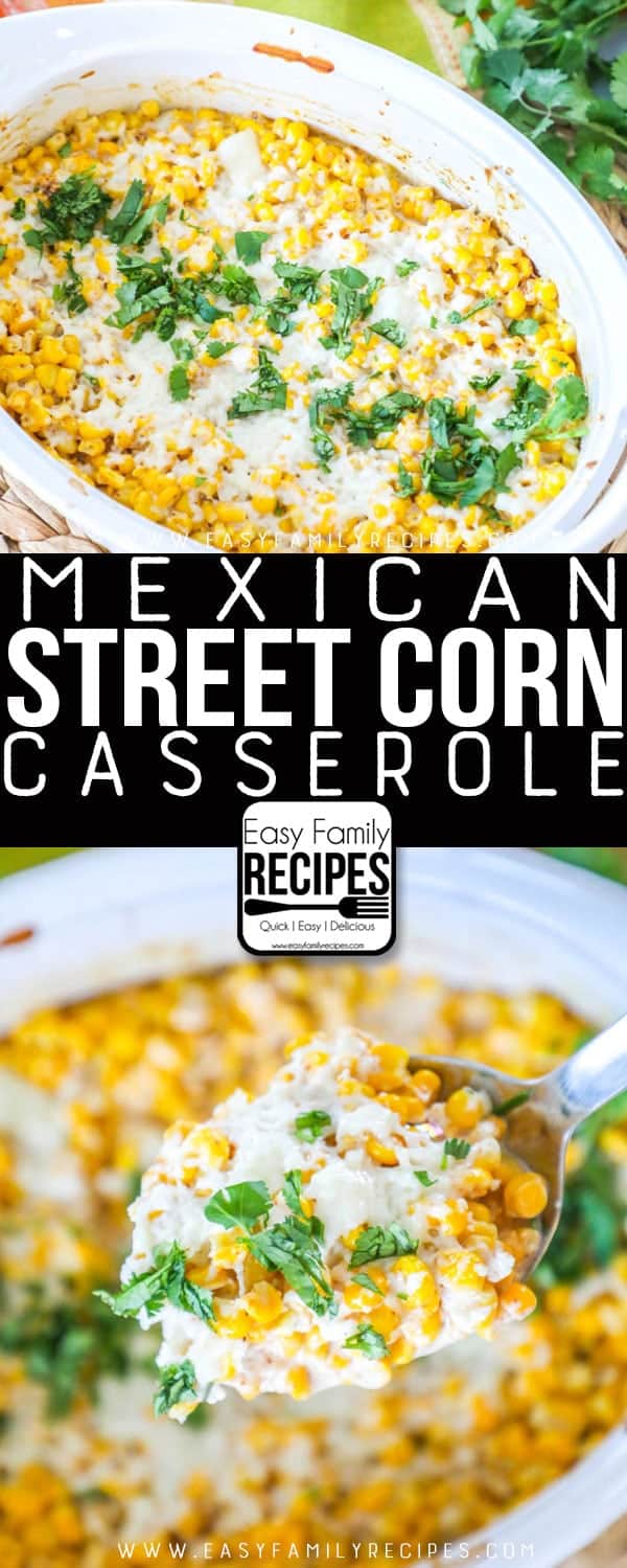 Our FAVORITE Mexican Street Corn Casserole!