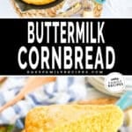 Two images - top is a finished cornbread in the cast iron skillet. Bottom is a slice of cornbread