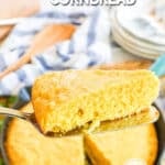 Slice of Homemade Buttermilk Cornbread made in a cast iron skillet