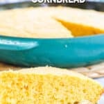 Slice of Homemade Buttermilk Cornbread made in a cast iron skillet
