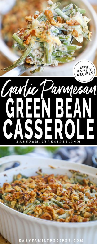 Garlic Parmesan Green Bean Casserole · Easy Family Recipes