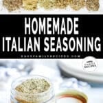 Top image is the ingredients to make homemade italian seasonings. Bottom image is all the blended spices inside of a spice jar