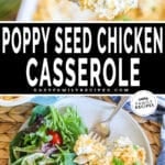 top photo is a spoonful of poppy seed chicken and bottom is a plate with a salad and a serving of poppy seed chicken