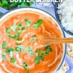 Pot of butter chicken ready to serve for an easy dinner.
