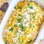Top view of baked Mexican Street Corn Chicken.
