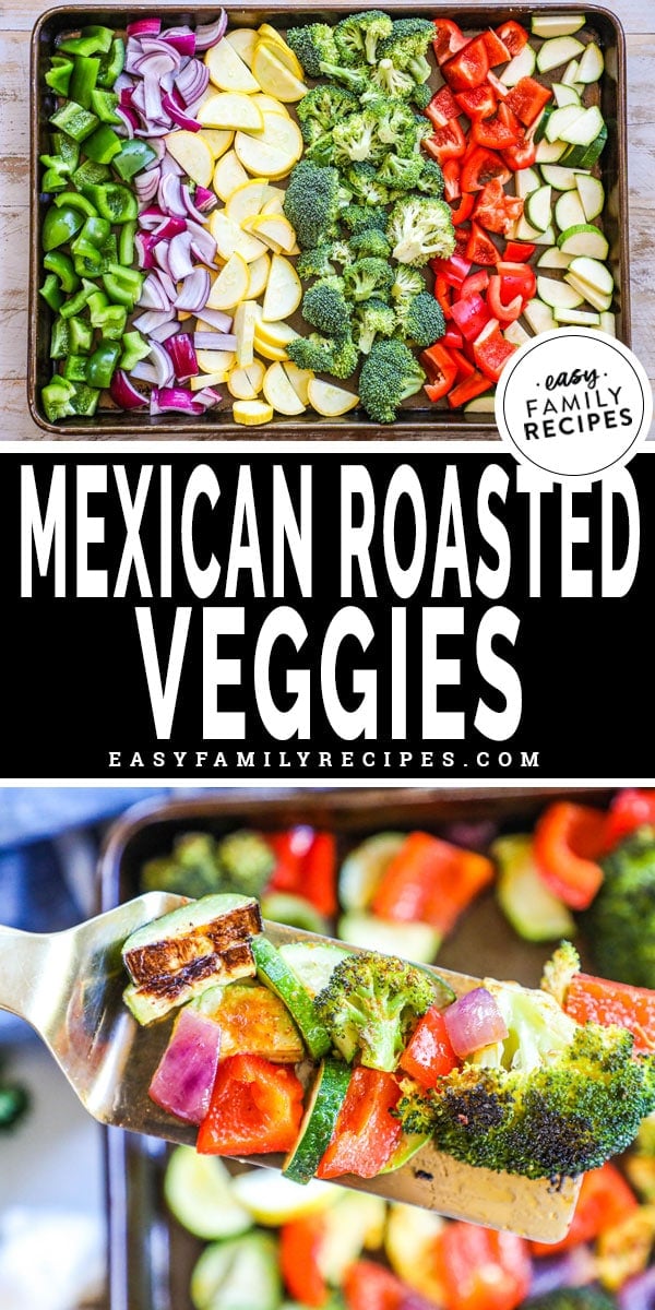 The BEST Mexican Roasted Vegetables · Easy Family Recipes