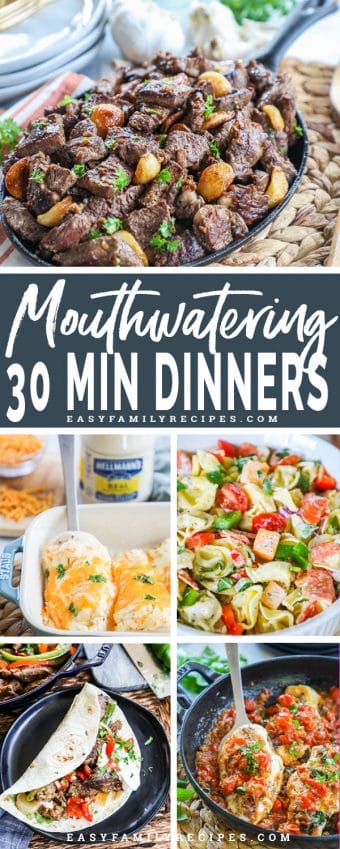 40+ Meals Made in 30 Min or Less! · Easy Family Recipes