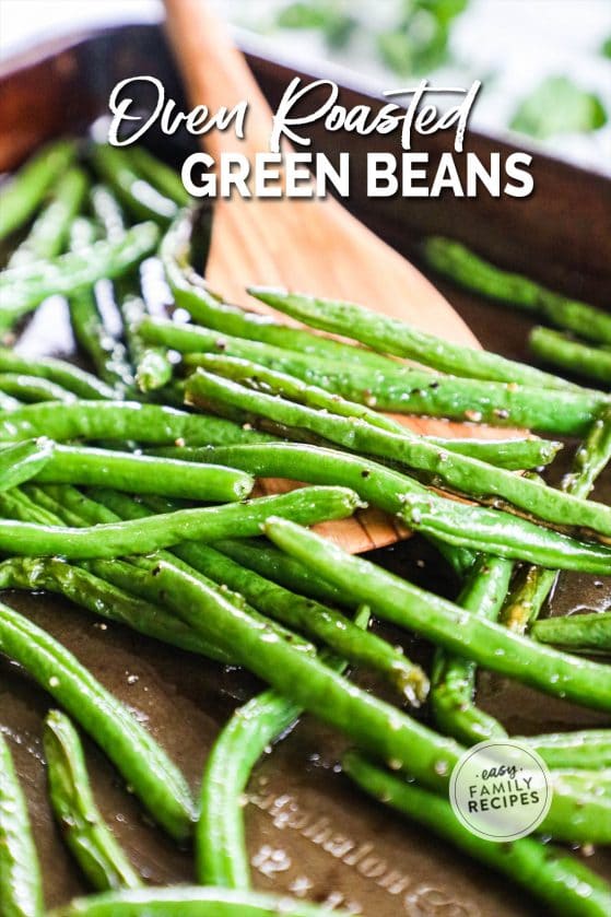 Oven Roasted Green Beans · Easy Family Recipes