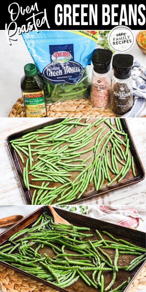 Process photos for how to roast green beans 1. Gather ingredients- green beans, olive oil, salt and pepper. 2. Spread on a baking sheet and toss with seasoning. 3. Bake until tender