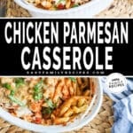 Casserole dish filled with Chicken Parmesan Casserole ready for an easy dinner.