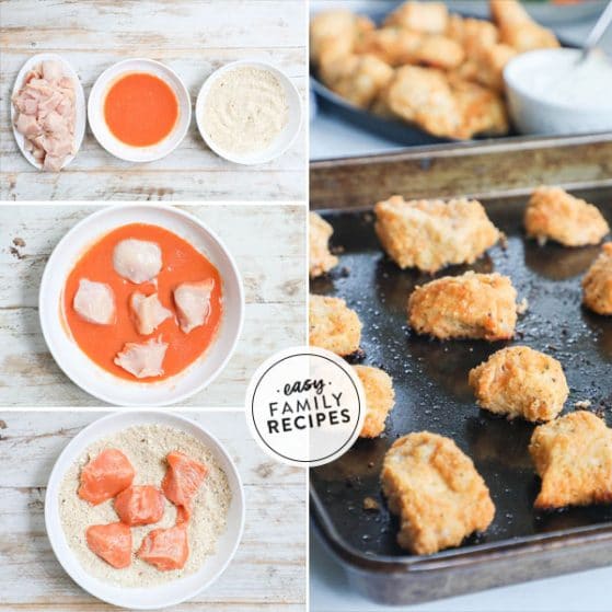 step by step for making buffalo style chicken nuggets in the oven 1. Cut chicken breast 2. Dip in buffalo sauce mixture 3. coat in breading 4. Bake