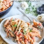 Italian Chicken Pasta on a plate ready to eat for dinner.