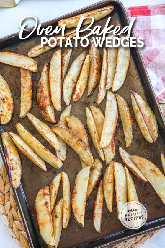 Best Oven Baked Potato Wedges · Easy Family Recipes