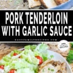 Pork tenderloin sliced and served on a plate with salad in bottom image. top image is pork tenderloin and gravy sliced in a skillet