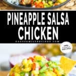 bottom image is pineapple salsa in a bowl. top is finished chicken on plate with beans, rice and pineapple salsa