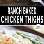 Ranch Baked Chicken thighs served with green beans on a plate and on a sheet pan ready to be served for dinner.