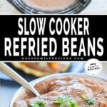 Smooth homemade refried beans made with no lard in the slow cooker and served in a bowl.