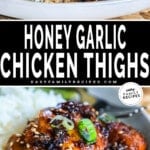 Honey Garlic Chicken Thighs with rice and full skillet of Honey Garlic Chicken Thighs.