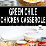 Two Images - Top is Green Chile Chicken in the casserole dish. Bottom is the ingredients to make the recipe