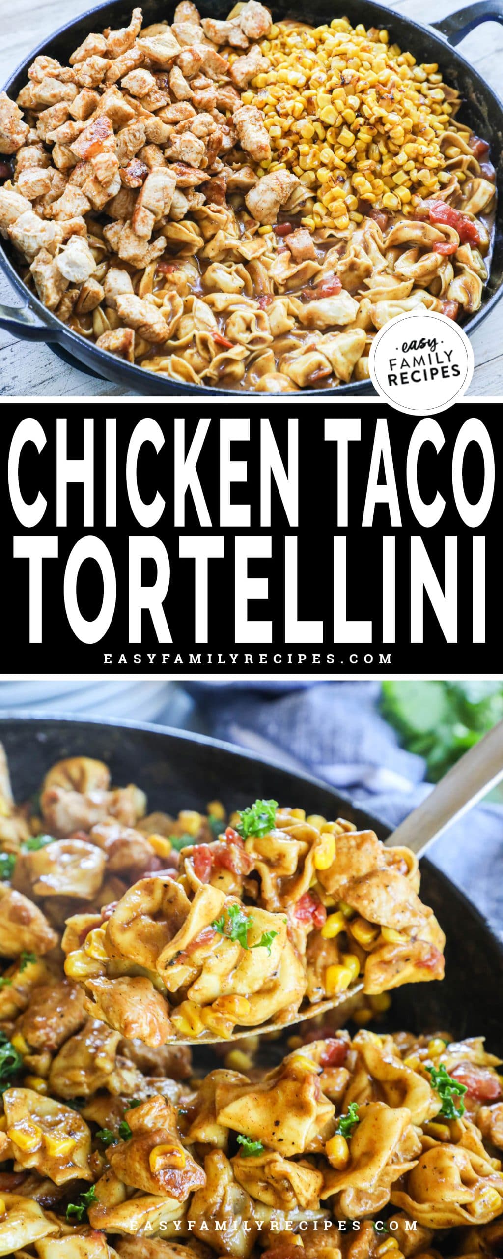 Skillet with chicken breast, tortellini, charred corn, and creamy taco sauce