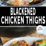 Blackened chicken thighs in cast iron skillet then on a plate with salad.