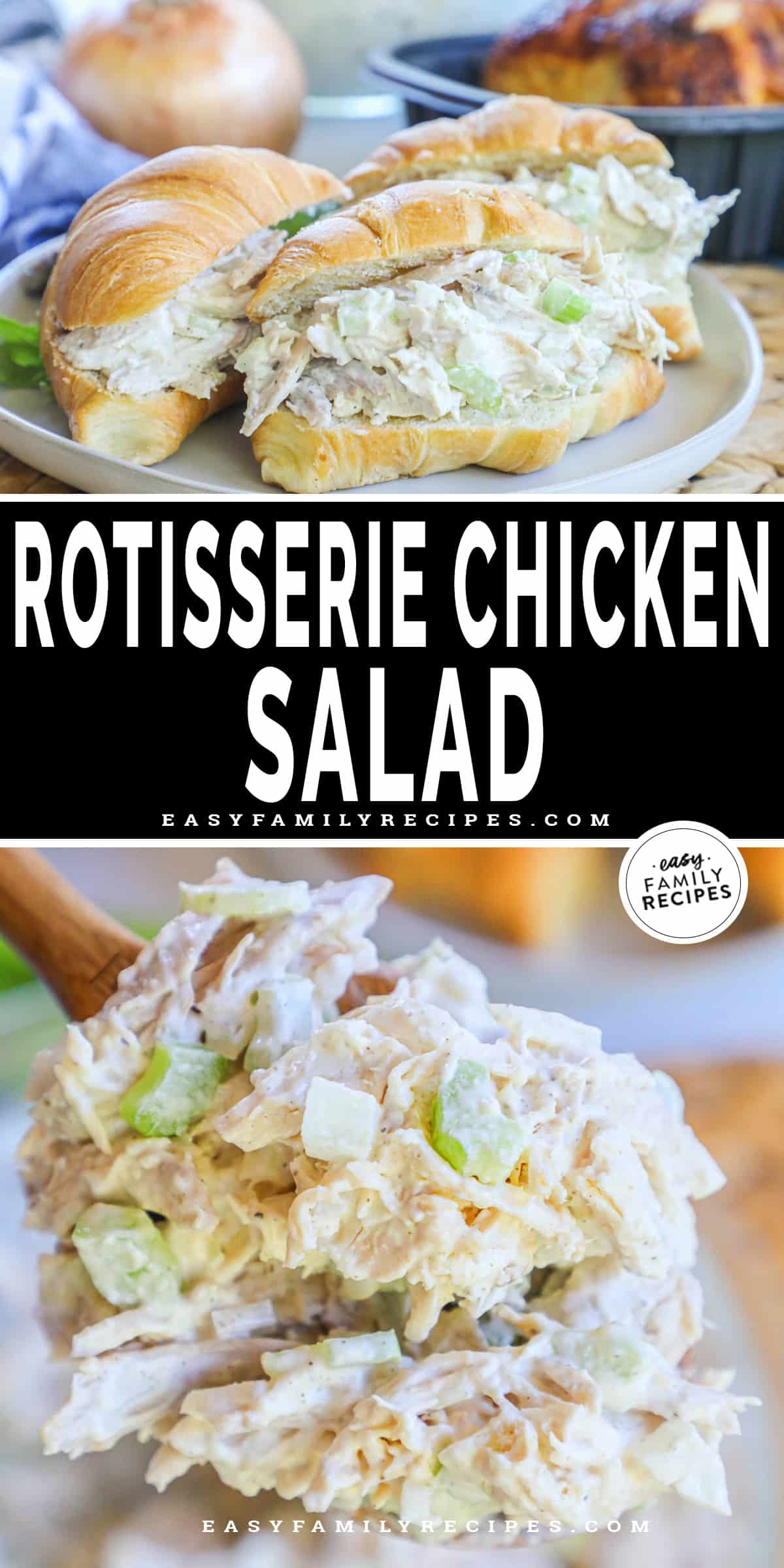 Rotisserie Chicken Salad · Easy Family Recipes