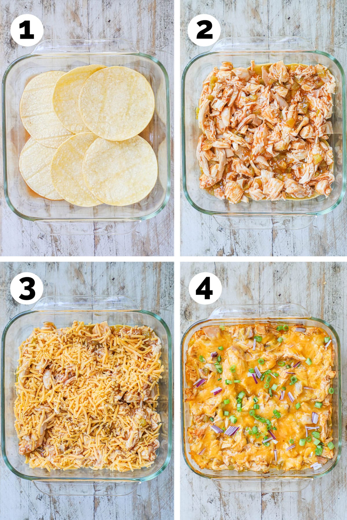 Process photos for how to make chicken enchilada casserole: 1. Place tortillas on bottom of casserole dish. 2. Chicken mixed with enchilada sauce is layered on top. 3. Cheese is added and layers are repeated. 4. Bake and garnish with green onions.