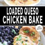 Queso Chicken bake in casserole dish and then served on a plate with black beans and rice.