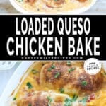 Casserole dish with Queso Chicken and then a close up of the seasoned chicken with the queso.
