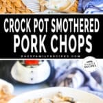 Close up of smothered pork chops made in slow cooker.