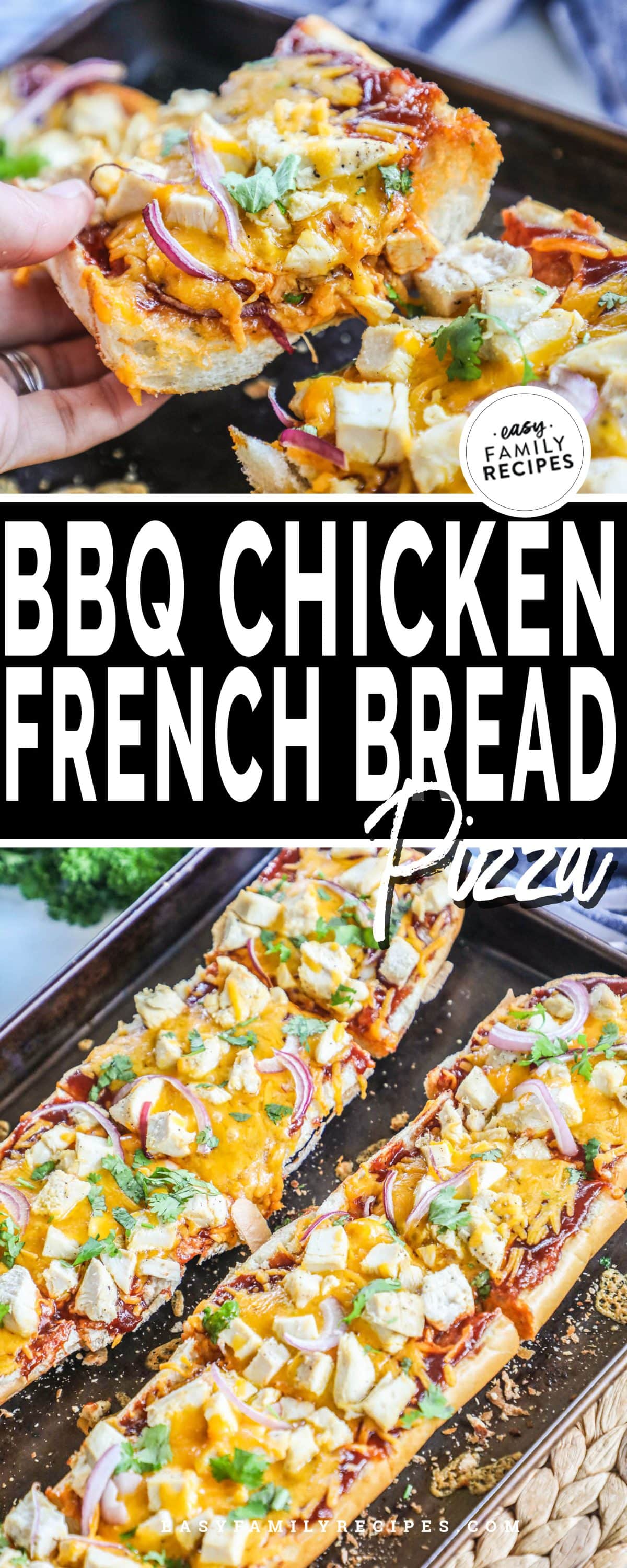 BBQ Chicken French Bread Pizza on a sheet tray and a pizza being picked up with a cheese pull.