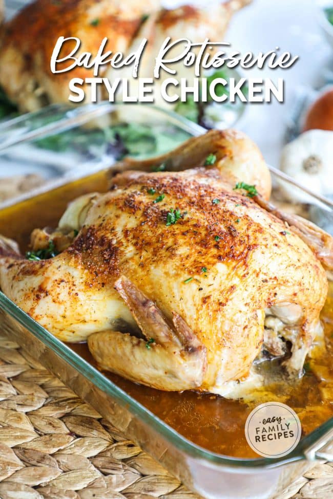 Baked Rotisserie Chicken made in the Oven · Easy Family Recipes