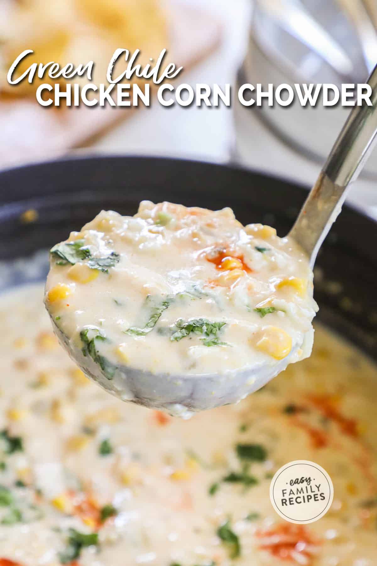 a ladle full of green chili chicken corn chowder