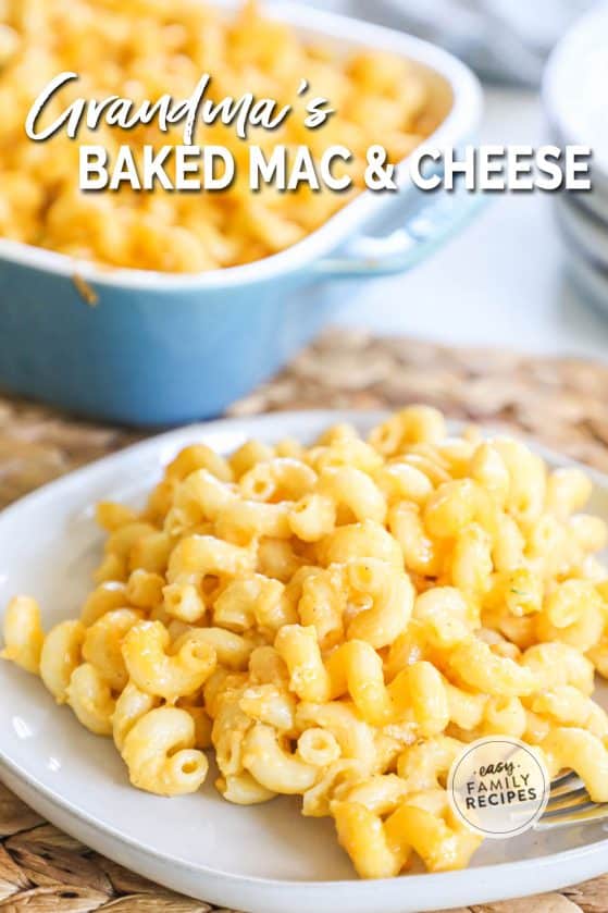 Easy Baked Macaroni and Cheese (Grandma's Recipe) · Easy Family Recipes
