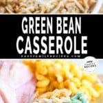 green bean casserole in a casserole dish, then served after baking.