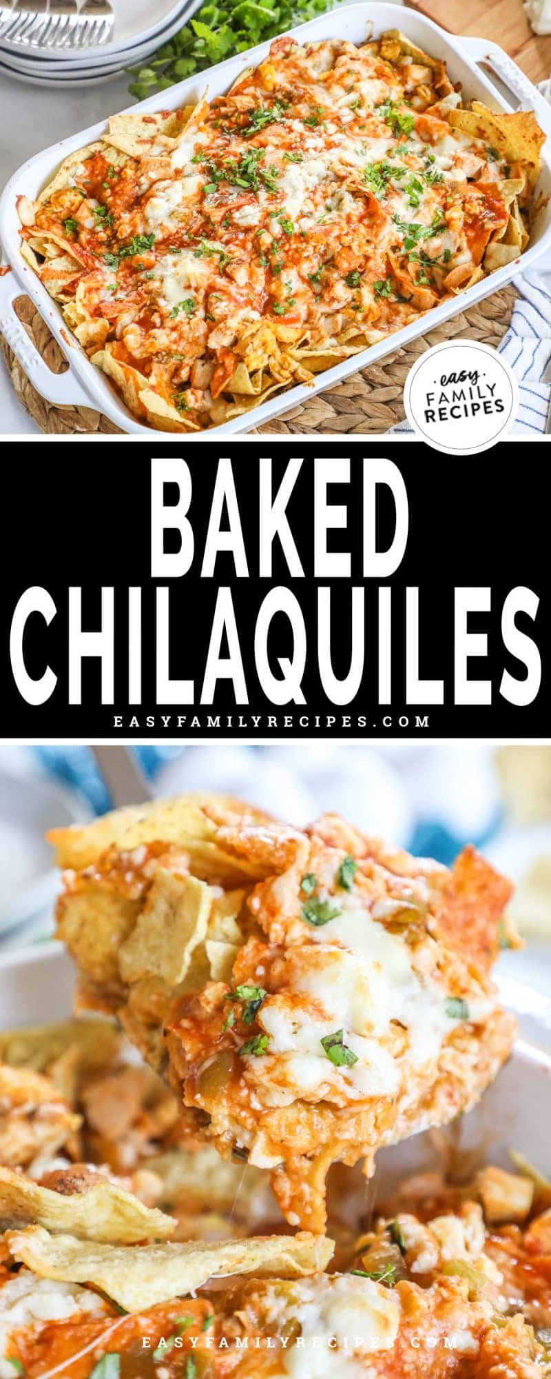 Easy Baked Chicken Chilaquiles · Easy Family Recipes