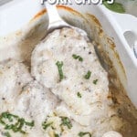 Cream of Mushroom Pork Chops recipe prepared in a casserole dish.