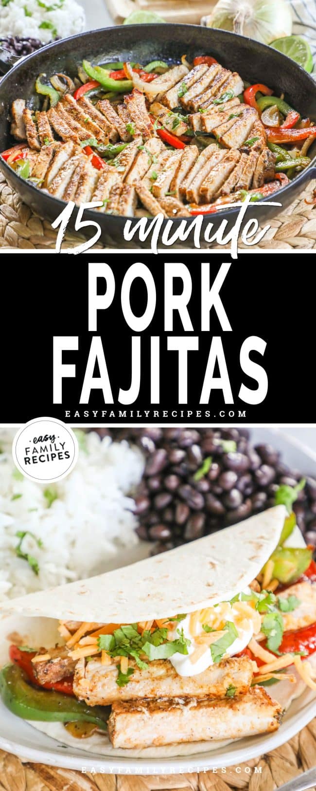Pork Fajitas (in 15 minutes!) · Easy Family Recipes
