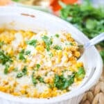 Mexican Street Corn Casserole recipe prepared and ready to serve for dinner.