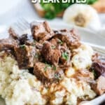 Steak bites served with mashed potatoes for easy dinner.