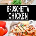 Top image is ingredients to make brushetta chicken Bottom photo is bruschetta chicken being scooped out of the casserole dish.