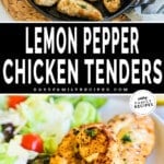 Lemon Pepper Chicken Tenderloins in a pan and on the plate.