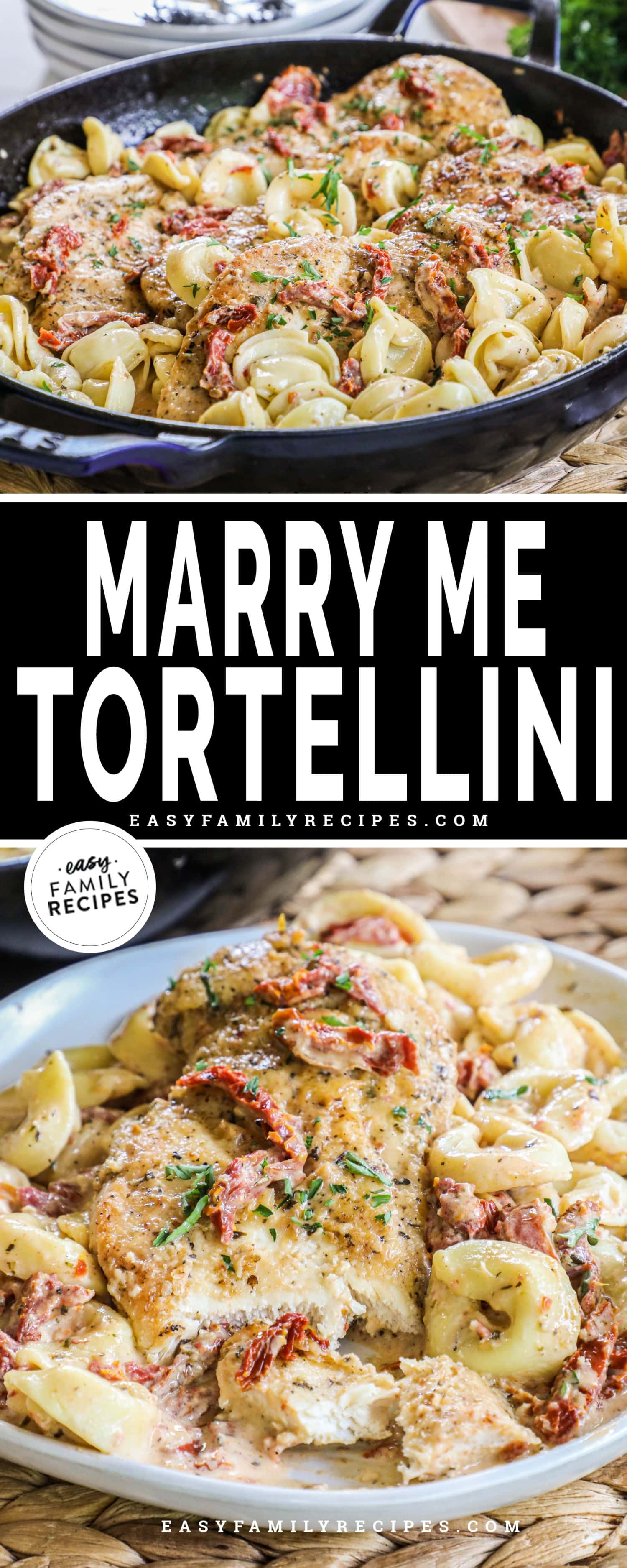 Top photo: marry me chicken tortellini in skillet, bottom photo: marry me chicken on plate