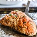 Picture of a crispy, roasted, and seasoned turkey tenderloin.