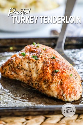 Oven Roasted Turkey Tenderloin · Easy Family Recipes