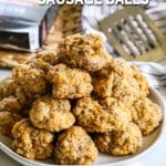 Plate piled high with cheddar bay sausage ball appetizers.