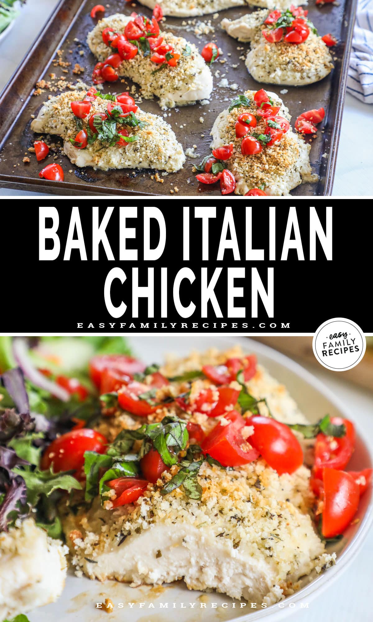 Top photo: Italian baked chicken on sheet pan, bottom photo: Baked Italian chicken on plate