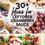Photo collage of recipes made with leftover cranberry sauce